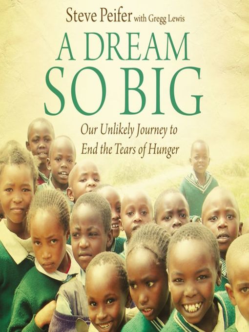 Title details for A Dream So Big by Steve Peifer - Available